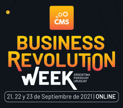 Business Revolution Week Argentina, Paraguay y Uruguay 2021 – CMS